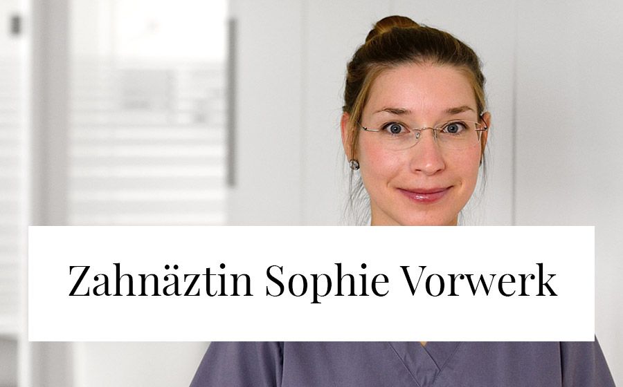 Zahnärztin Sophie Vorwerk